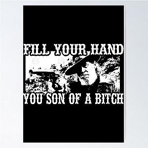 Fill your hand son of a bitch from TRUE GRIT Poster