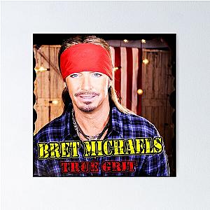 Bret Michaels True Grit Poster