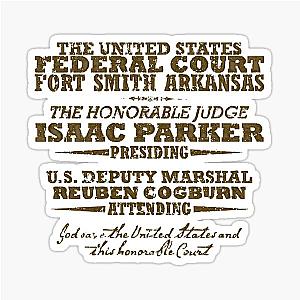 Judge Parker's Court from True Grit Sticker