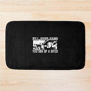 Fill your hand you son of a bitch from True Grit Bath Mat