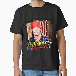 Sudah Masuk Akun Bret Michaels True Grit Classic T-Shirt