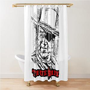 True Grit tribute Shower Curtain