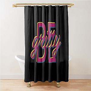 be gritty Shower Curtain