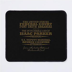 Judge Parkers Court from True Grit  Mouse Pad