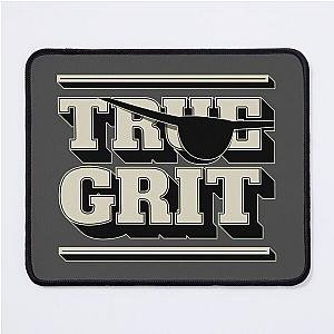 True Grit Mouse Pad