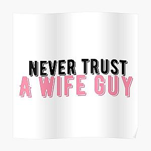 The Try Guys Posters - Never Trust A Wife Guy, Try Guys  Poster RB2510