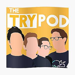 The Try Guys Posters - The Try Guys Try Pod Podcast Fan Art  Poster RB2510