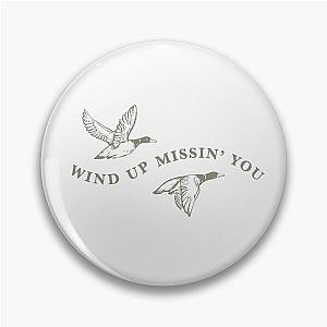 Tucker Wind Up Missin You Pin