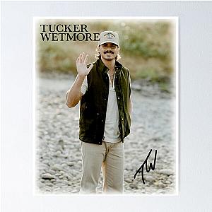 Original Signature Tucker Wetmore Poster