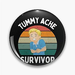 Vintage Tummy Ache Survivor Stomachache IBS Funny Quote Pin