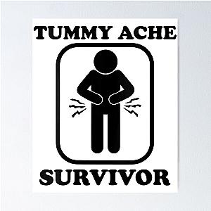 Vintage Tummy Ache Survivor, Tummy Ache Survivor, Stomachache IBS                 Poster