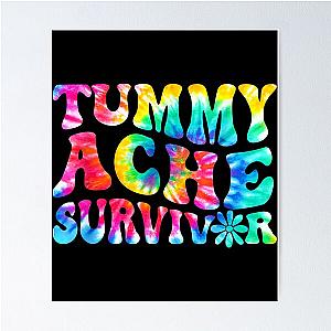 Tummy Ache Survivor Tie Dye , Vintage Tummy Ache Survivor, Tummy Ache Survivor, Stomachache Poster