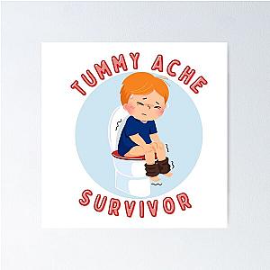 Tummy Ache Survivor | Tummy Ache Survivor Trends | Tummy relief | Stomach Ache | Tummy Pain  Poster