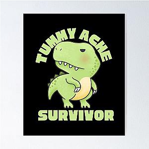   TUMMY ACHE SURVIVOR Poster