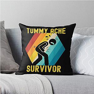 Tummy Ache Survivor (3) Throw Pillow