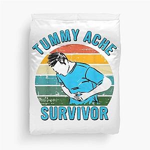 Tummy Ache Survivor shirt Duvet Cover