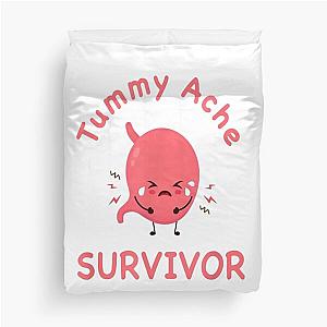  Funny Tummy Ache Survivor T-Shirt Duvet Cover