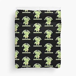   TUMMY ACHE SURVIVOR Duvet Cover