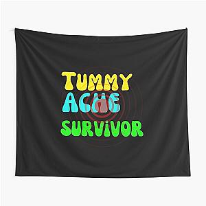  TUMMY ACHE SURVIVOR Tapestry