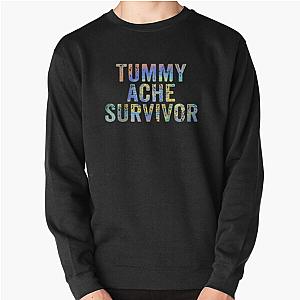 Tummy Ache Survivor shirt Pullover Sweatshirt
