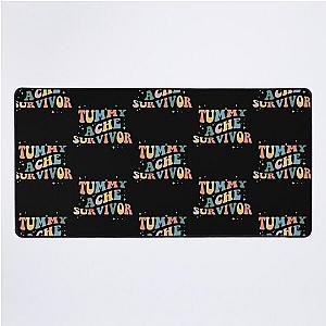 Tummy Ache Survivor   Desk Mat