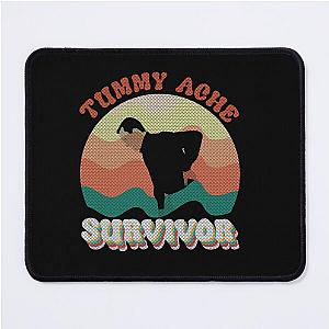 Tummy Ache Survivor a Funny Tee T-Shirt Mouse Pad