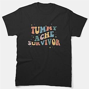 Tummy Ache Survivor   Classic T-Shirt