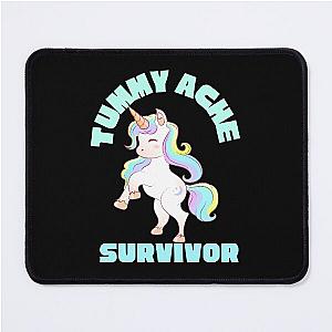  TUMMY ACHE SURVIVOR Mouse Pad