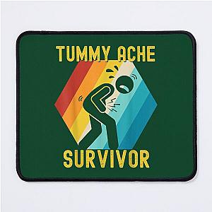 Vintage Tummy Ache Survivor, Tummy Ache Survivor, Stomachache IBS                  Mouse Pad