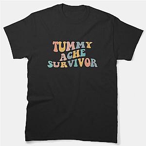 Tummy Ache Survivor - Funny Classic T-Shirt