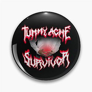 Tummy Ache Survivor Metal Design Pin