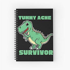    TUMMY ACHE SURVIVOR Spiral Notebook