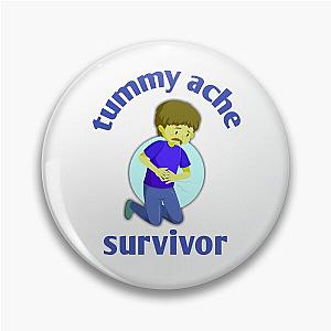 Tummy Ache Survivor  Pin