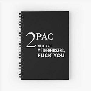 2pac, Tupac, Tupac Shakur Spiral Notebook