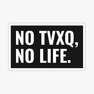 No TVXQ, No Life - Kpop Merch for Fans - Gift for Cassiopeia Sticker