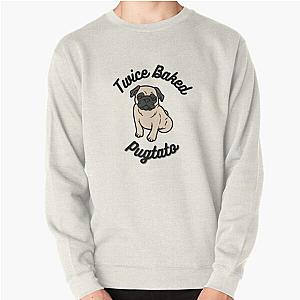 Twice Baked Pugtato Pullover Sweatshirt RB0809