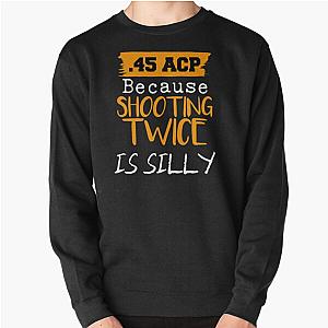 .45ACP Shooting Twice Pullover Sweatshirt RB0809