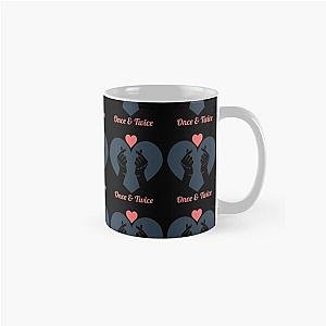 Once &amp; Twice Classic Mug RB0809