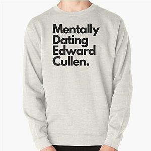 Twilight Sweatshirts - Midnight Sun Twilight Saga Mentally Dating Edward Cullen Pullover Sweatshirt