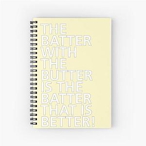 The Batter with the Butter - Tongue Twisters Spiral Notebook