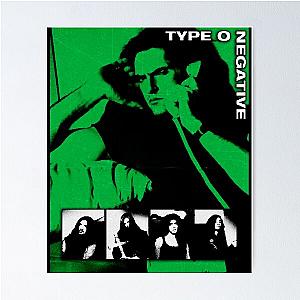 TYPE O NEGATIVE - I Know You're Calling Someone Else Poster