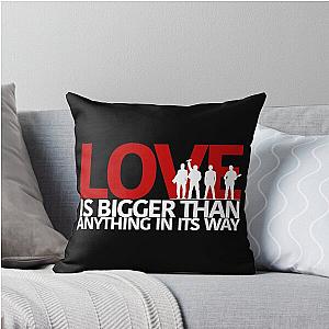 U2 Love Is Bigger Than Anything Its Way Throw Pillow
