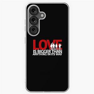 U2 Love Is Bigger Than Anything Way Samsung Galaxy Case