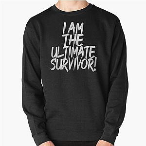 I Am the Ultimate Survivor Sweatshirt