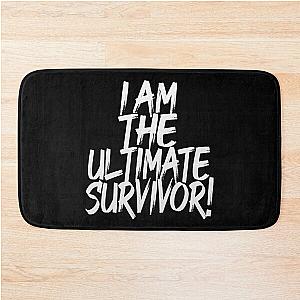 I Am The Ultimate Survivor Bath Mat