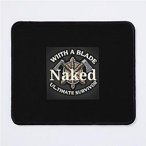 Naked With Blade Ultimate Survivor Logo Mouse Pad
