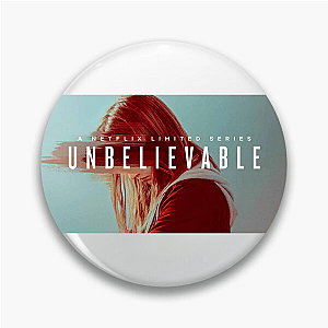 She Told You – Unbelievable Unbelievable Pins