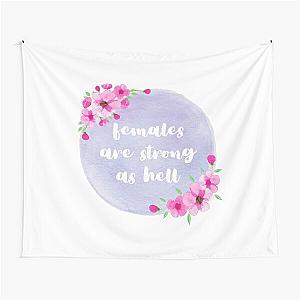 Females are strong as hell - Unbreakable Kimmy Schmidt Tapestry