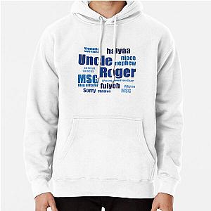 Uncle Roger quotes Pullover Hoodie