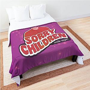 Naughty Uncle Roger, says... sorry children Comforter